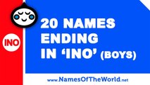 20 boy names ending in INO - the best baby names - www.namesoftheworld.net