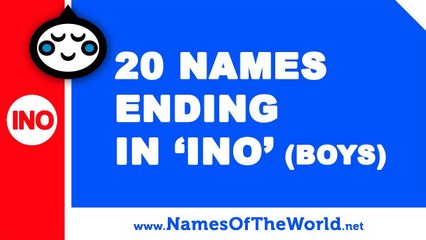 20 boy names ending in INO - the best baby names - www.namesoftheworld.net