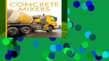 [P.D.F] Concrete Mixers (Amazing Machines) by Quinn M Arnold