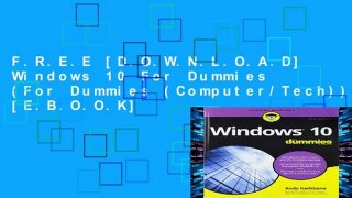 F.R.E.E [D.O.W.N.L.O.A.D] Windows 10 For Dummies (For Dummies (Computer/Tech)) [E.B.O.O.K]