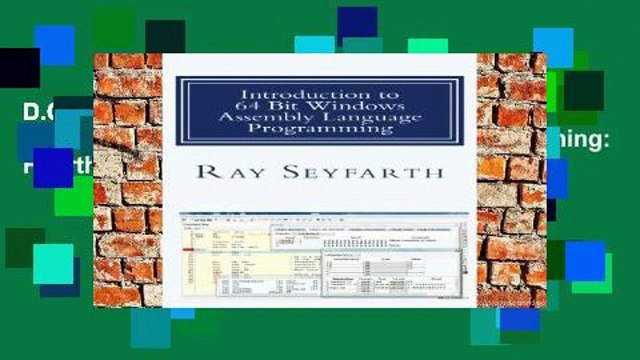 D.O.W.N.L.O.A.D [P.D.F] Introduction to 64 Bit Windows Assembly Language Programming: Fourth