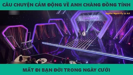 CÂU CHUYỆN CẢM ĐỘNG VỀ ANH CHÀNG ĐỒNG TÍNH  MẤT ĐI BẠN ĐỜI TRONG NGÀY CƯỚI