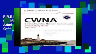 F.R.E.E [D.O.W.N.L.O.A.D] Cwna: Certified Wireless Network Administrator Official Study Guide: