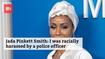 Jada Pinkett Smith Was Racially Harassed