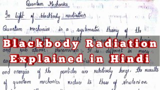 Blackbody Radiation in Quantum Mechanics,its classical theories Explained in Hindi || Unboxing Physics