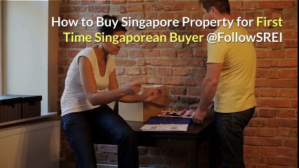 How to Buy Singapore Property for First Time Singaporean Buyer
