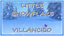 LITTLE SNOWFLAKE. (VILLANCICO). DIVERCANTA