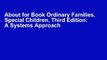 About for Book Ordinary Families, Special Children, Third Edition: A Systems Approach to Childhood