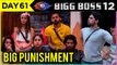 Shivashish Does BIG MISTAKE | Bigg Boss Major PUNISHMENT For Housemates | Day 61 Bigg Boss 12 Update