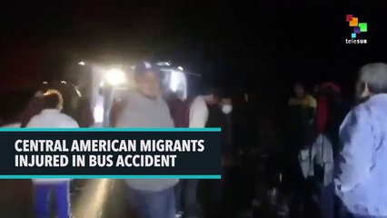 Central American Migrants Injured In Bus Accident
