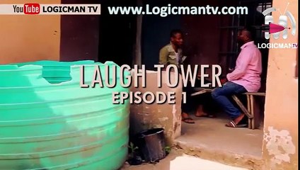 Pretender _ Logicman TV_ Laugh Tower Episode 1_ Latest Nigeria Comedy video ft Uzoma Sunday Logicman