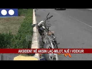 AKSIDENT NË MILOT-LAÇ, NJË I VDEKUR E NJË I PLAGOSUR