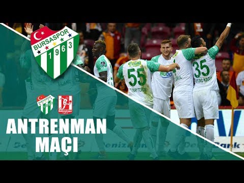 Antrenman Maçı: Bursaspor - Balıkesirspor Baltok 2. Yarı