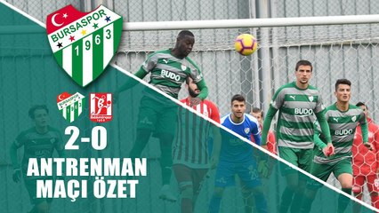 Antrenman Maçı: Bursaspor 2-0 Balıkesirspor Baltok
