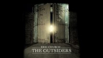 Eric Church - The Outsiders
