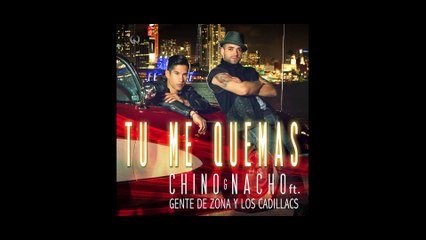 Chino & Nacho - Tú Me Quemas