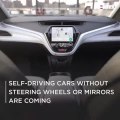 Self-Driving Cars without Steering Wheels or Mirrors Are Coming
