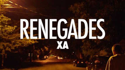 X Ambassadors - Renegades