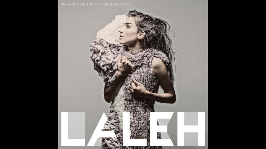 Laleh - Speaking Of Truth
