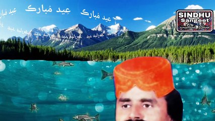 JALAL CHANDIO Aaie Eid wari to wisare chadio
