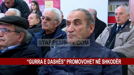 “GURRA E DASHËS” PROMOVOHET NË SHKODËR