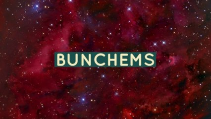 BUNCHEMS!!!