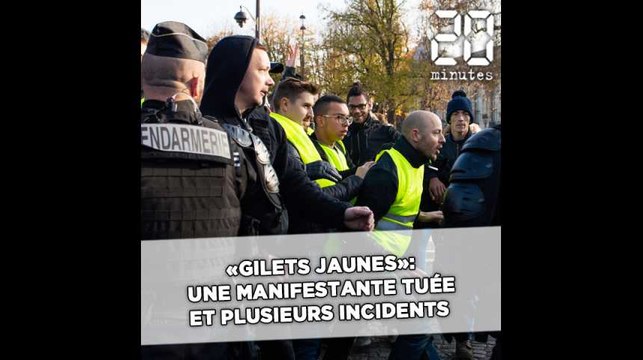 «Gilets jaunes»: une manifestante tuée et plusieurs incidents en marge des rassemblements
