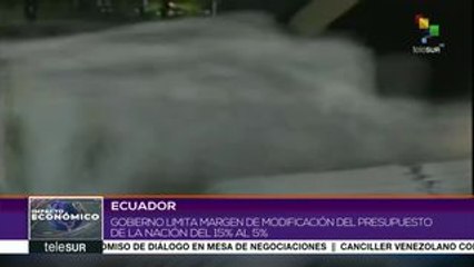 Ecuador: gob. limita margen de modificación del presupuesto nacional