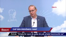 CHP’den Erdoğan’ın açıklamalarına yanıt