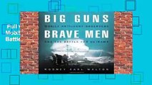 Full version  Big Guns, Brave Men: Mobile Artillery Observers and the Battle for Okinawa  For