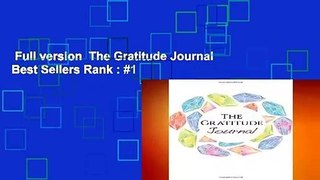 Full version  The Gratitude Journal  Best Sellers Rank : #1