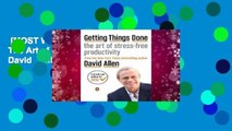 [MOST WISHED]  Getting Things Done: The Art of Stress-Free Productivity by David    Allen