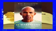 [BEST SELLING]  26 Marathons: What I've Learned About Faith, Identity, Running, and Life From Each
