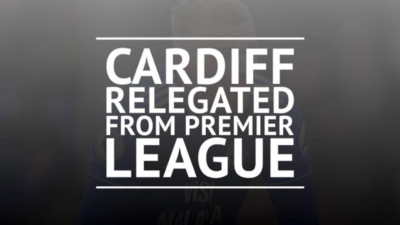 Cardiff relegated from Premier League
