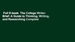 Full E-book  The College Writer: Brief: A Guide to Thinking, Writing, and Researching Complete