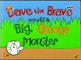 Nick Jr. (UK) Dave the Brave Meets a Big Orange Monster