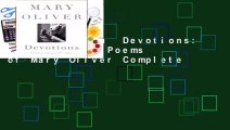 Full version  Devotions: The Selected Poems of Mary Oliver Complete