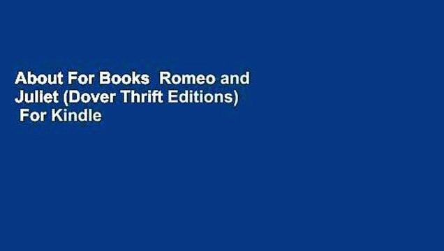 About For Books Romeo and Juliet (Dover Thrift Editions) For Kindle