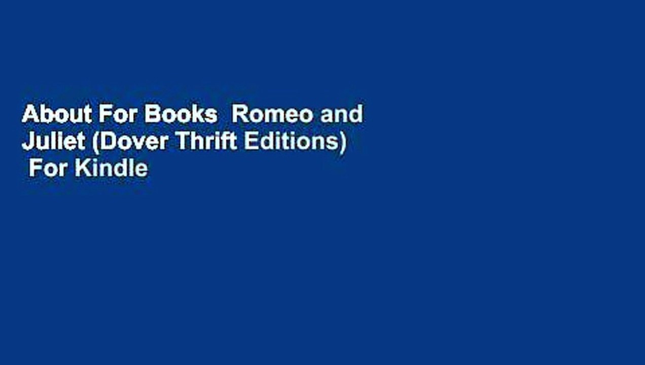About For Books  Romeo and Juliet (Dover Thrift Editions)  For Kindle