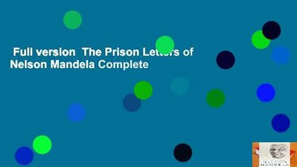 Full version  The Prison Letters of Nelson Mandela Complete