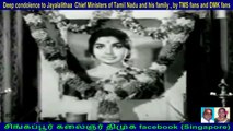 Deep condolence to Jayalalithaa  Chief Ministers of Tamil Nadu and his family , by TMS fans and DMK fans   05,12,2016  1130pm