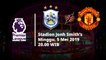 Jadwal Pertandingan Pekan ke-37 Liga Inggris, Huddersfield Hadapi Manchester United, Minggu (5/5)