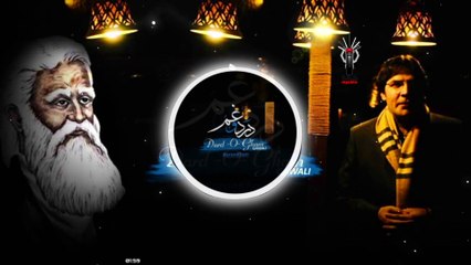 Karan Khan - Dard O Gham (Qawali) (Official) - Badraga