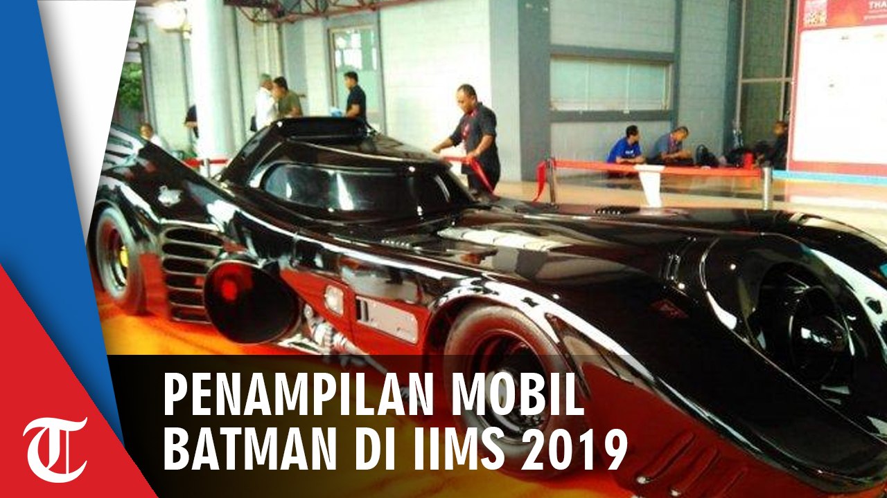 Begini Penampilan Mobil Batman di IIMS 2019