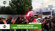 Beşiktaş taraftarı derbi öncesi meşaleleri yaktı