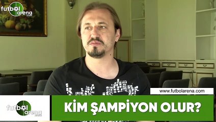 Ayhan Akman'dan FutbolArena'ya şampiyonluk tahmini
