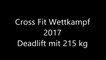 Cross Fit 2017 Deadlift 215 kg
