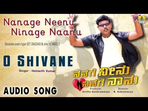 Nanage Neenu Ninage Naanu | O Shivane Audio Song | Rakesh, Sangeetha Shetty