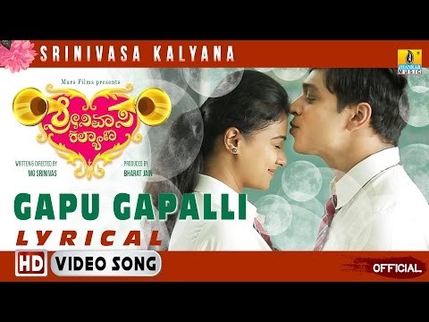 Srinivasa Kalyana | Gapu Gapali HD Lyrical Video Song | MG Srinivas, Nikhila Rao