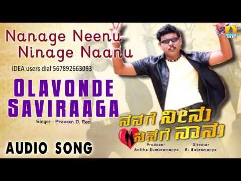 Nanage Neenu Ninage Naanu | Olavonde Saviraaga Audio Song | Rakesh, Sangeetha Shetty